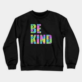 Be Kind - Autism Awareness Crewneck Sweatshirt